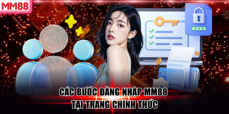 Các bước đăng nhập MM88 tại trang chính thức